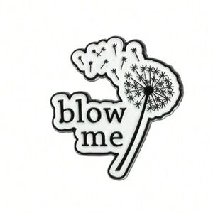 Sassy Dandelion Blow Me Brooch Lapel Pin For Whenever. Fun Gift! 🎁